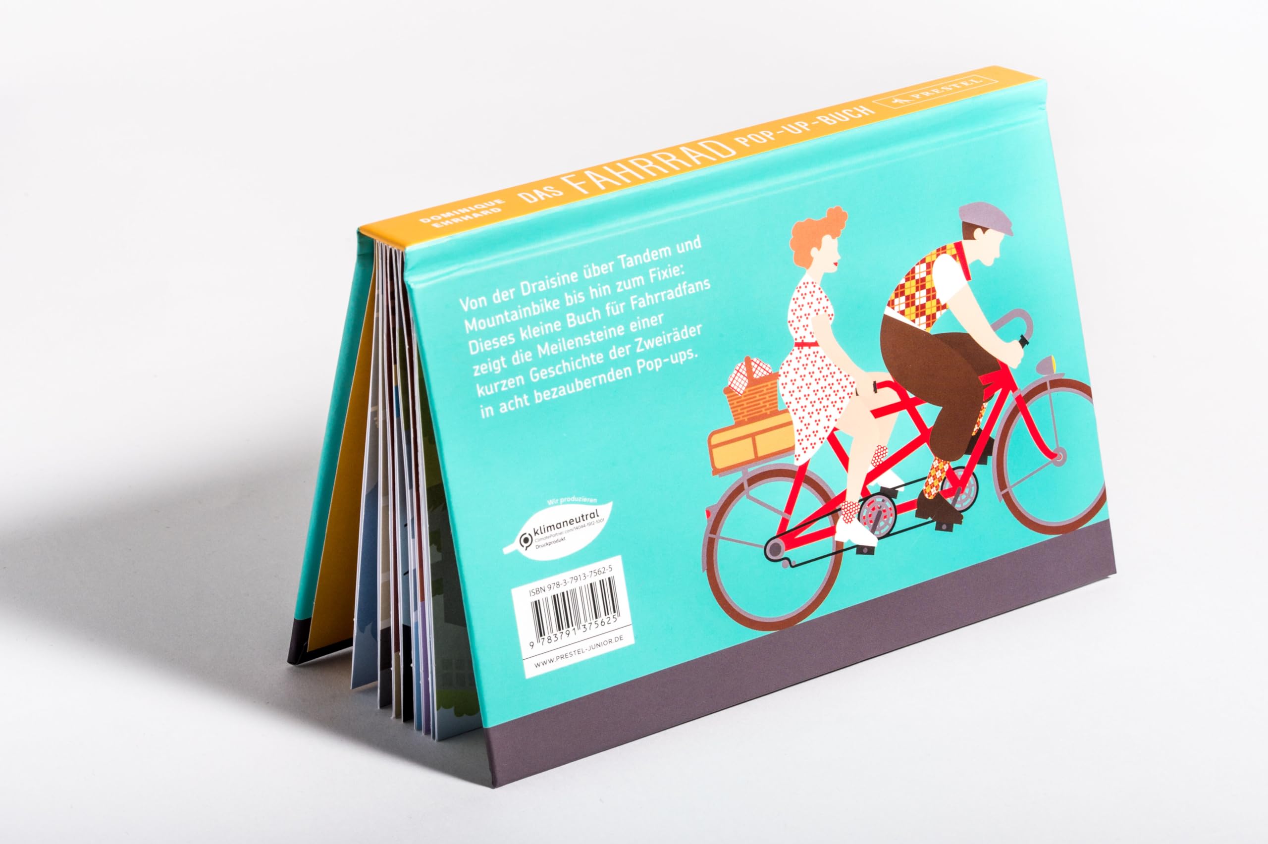 Das Fahrrad: Pop-up-Buch; mit Draisine, Velociped, Hochrad, Tandem, Quintuplet, Rennrad, Mountainbike und Fixie