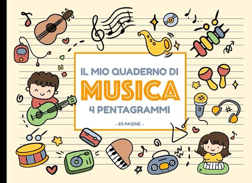 il mio quaderno di musica: per bambini | 4 righe larghe per pagina | pentagramma orizzontale A5