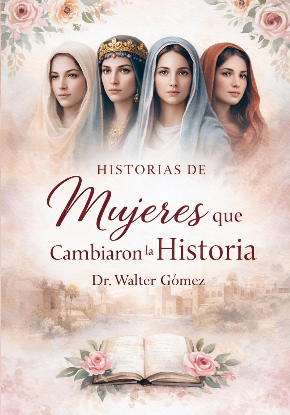 Historias de Mujeres que Cambiaron la Historia