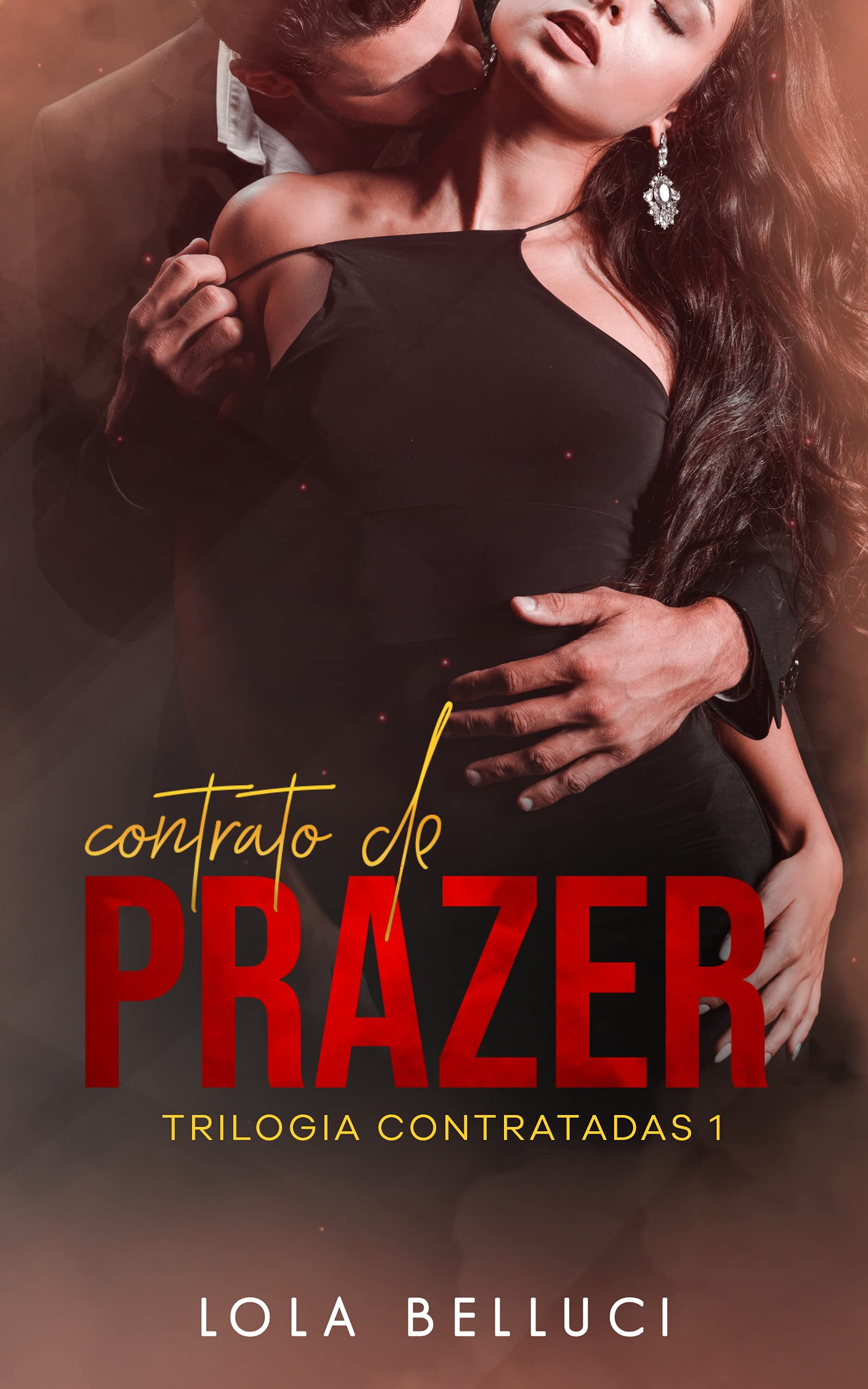 Contrato de prazer (Trilogia Contratadas Livro 1) (Portuguese Edition)