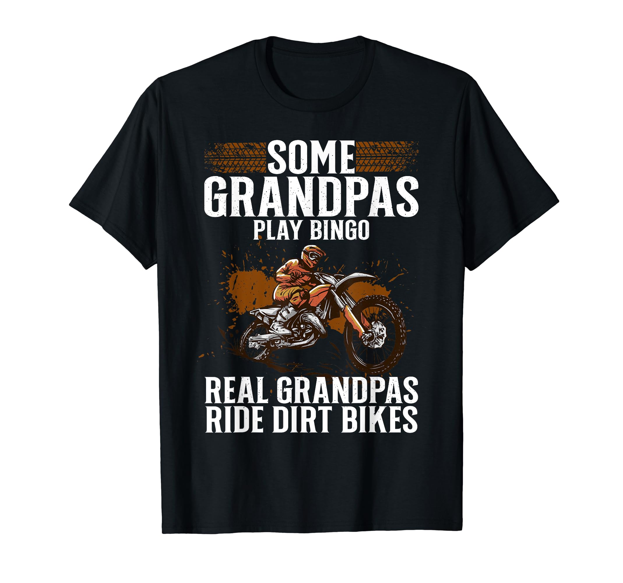 Dirt Bike Gift Biker Motocross Accessories & StuffCool Dirt Bike Art For Grandpa Men Motocross Dirtbike Stunt T-ShirtOEKO-TEX STANDARD 100