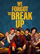 We Forgot To Break Up