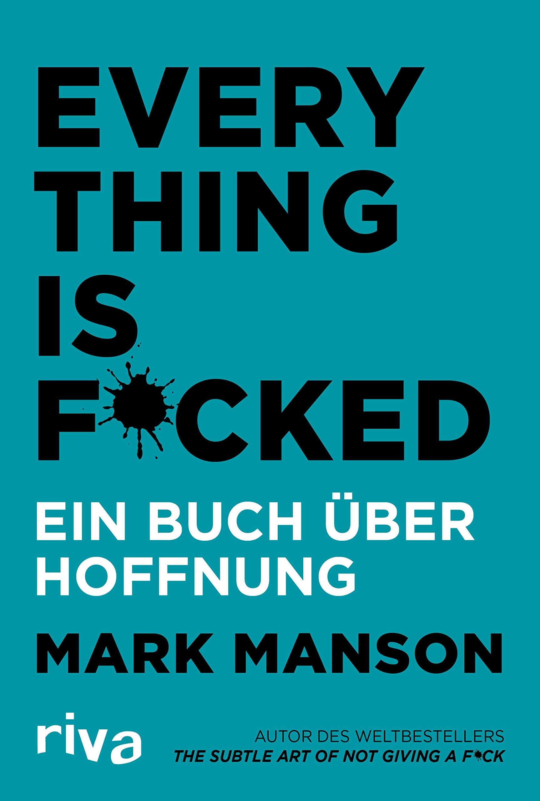 Everything is Fucked: Ein Buch über Hoffnung (German Edition)