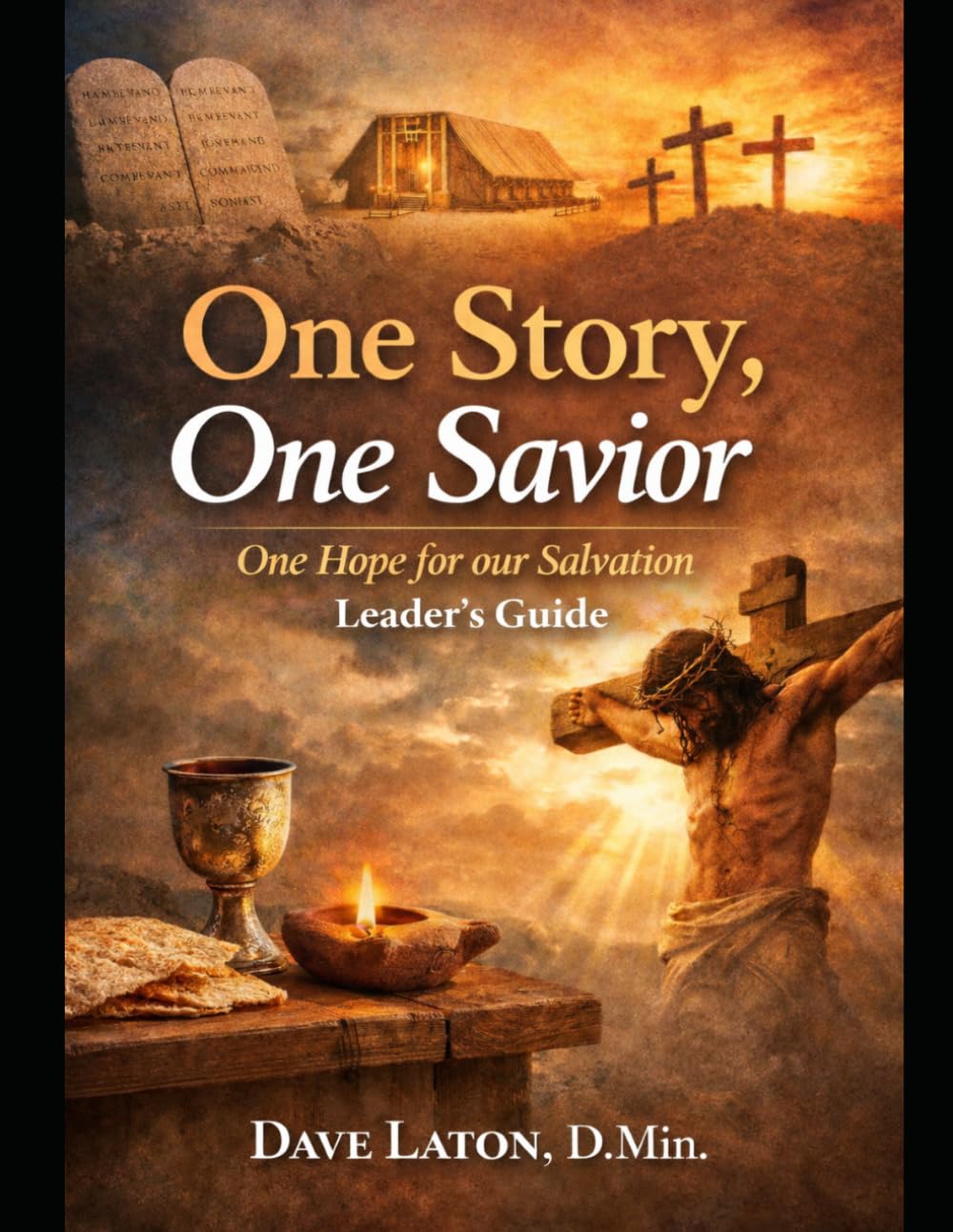 One Story, One Savior: One Hope for Our Salvation