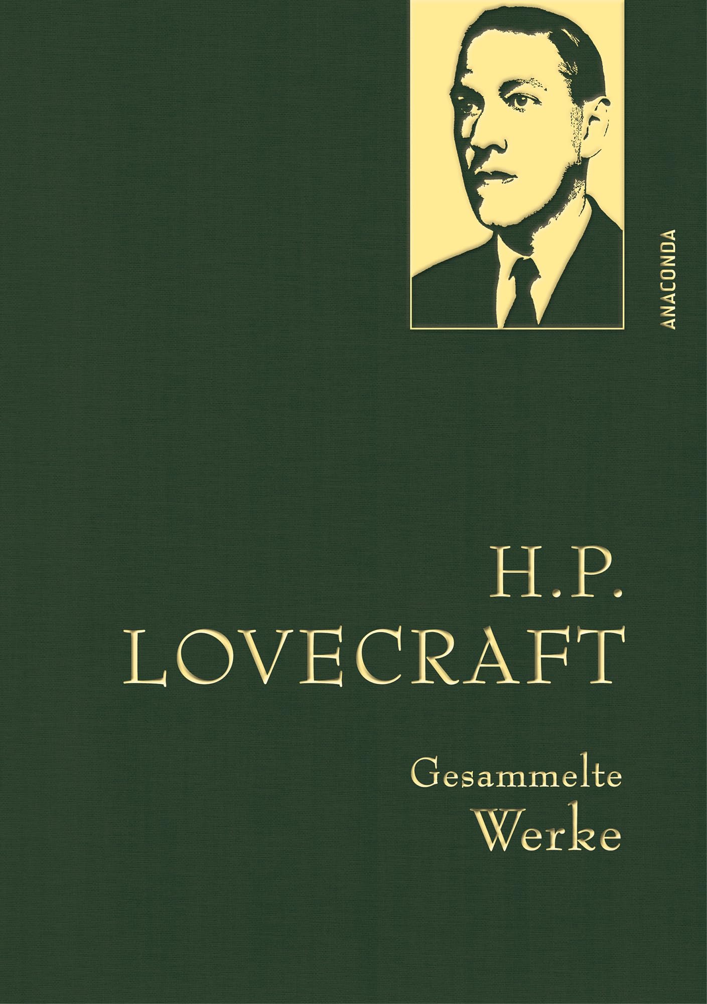 H. P. Lovecraft, Gesammelte Werke: Gebunden in feingeprägter Leinenstruktur auf Naturpapier aus Bayern. Mit Goldprägung - Übersetzt von Florian F. Marzin