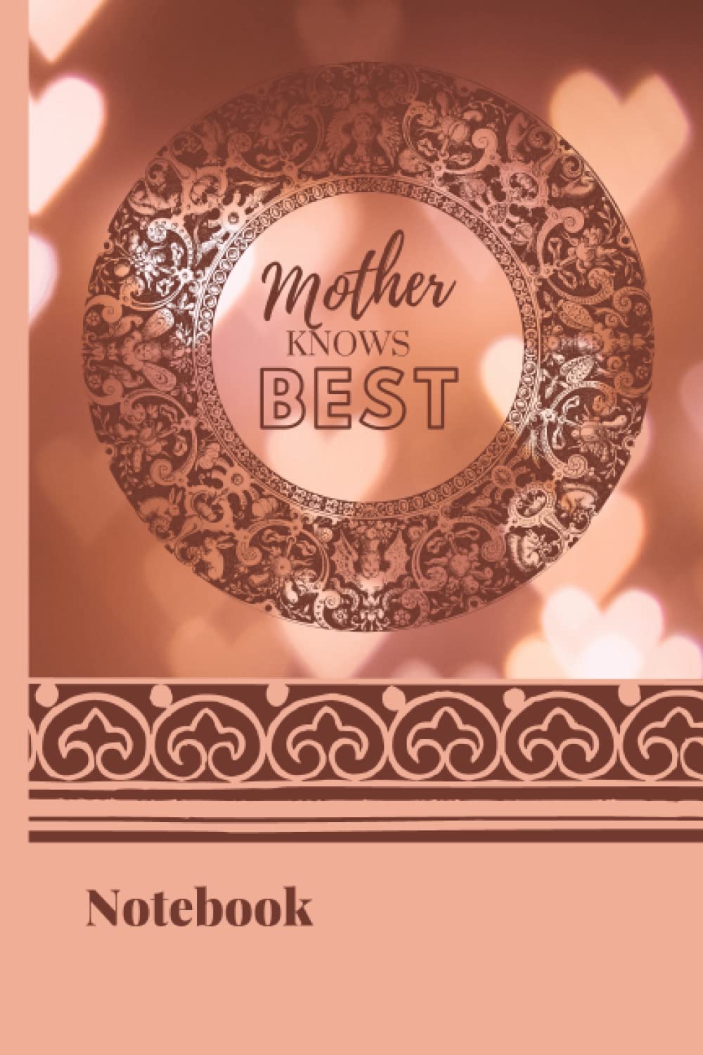 Mother Knows Best: Notebook