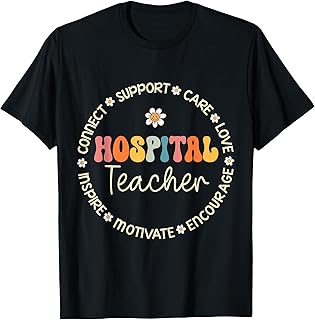 Hospital Teacher Appreciation Week Back to School T-Shirt