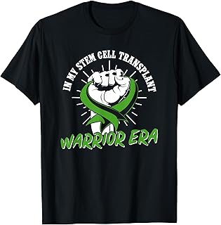 In My Stem Cell Transplant Warrior Era, Stem Cell Transplant T-Shirt