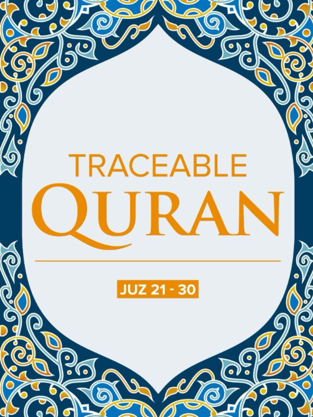 Traceable Quran: Juz 21-30 (The Traceable Quran Set)