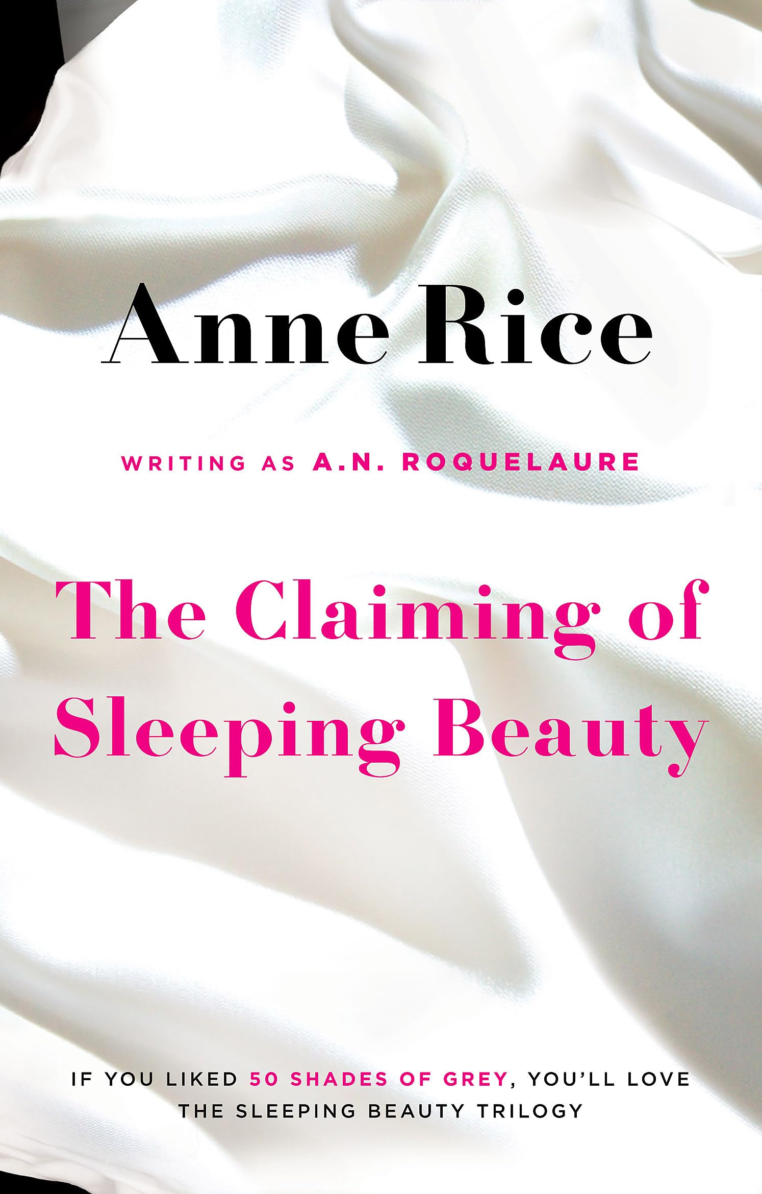 The Claiming Of Sleeping Beauty: Number 1 in series.by Roquelaure, Rice New**