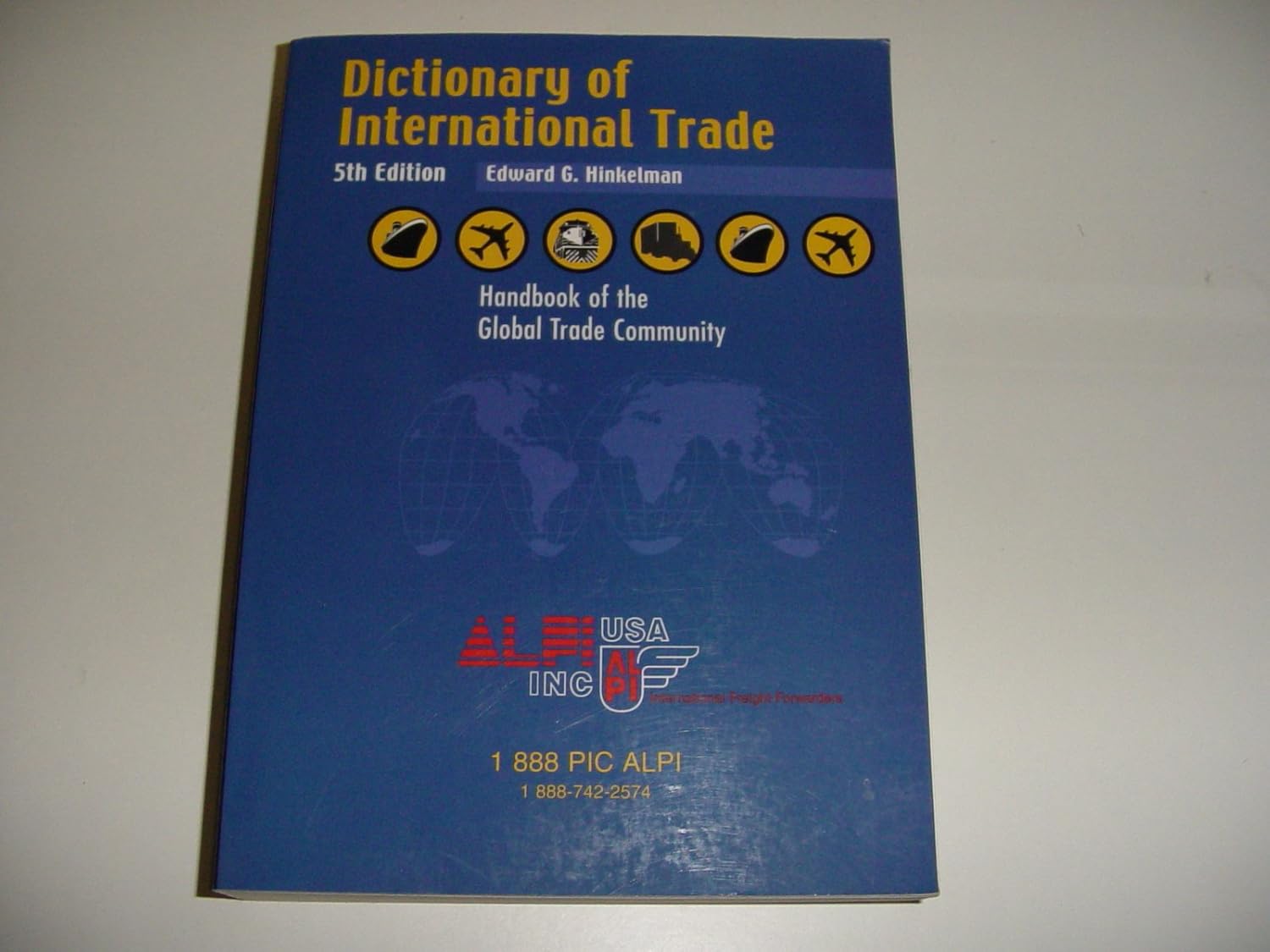 Dictionary of International Trade Handbook of the Global Trade