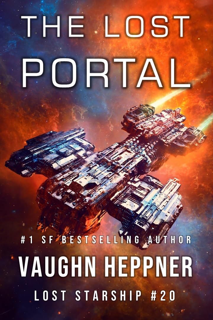 The Lost Portal: Lost Starship Series, Book 20