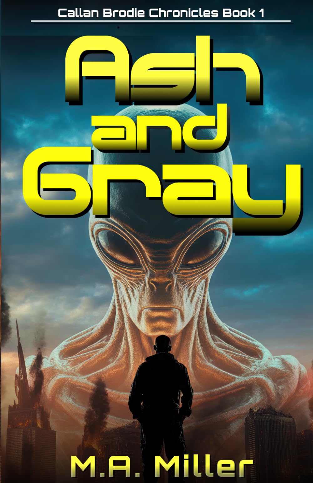 Ash and Gray: A Military Science Fiction Thriller (Callan Brodie Chronicles)