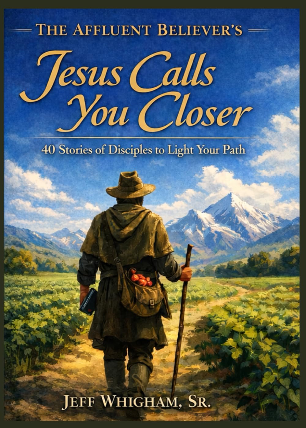 The Affluent Believer's Jesus Calls You Closer: 40 Stories of Disciples to Light Your Path