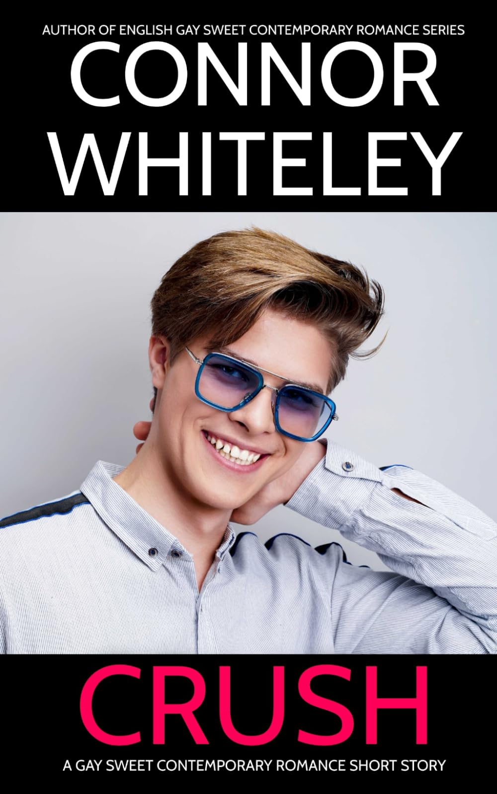 Crush: A Gay Sweet Contemporary Romance Short Story (The English Gay Sweet Contemporary Romance Stories)