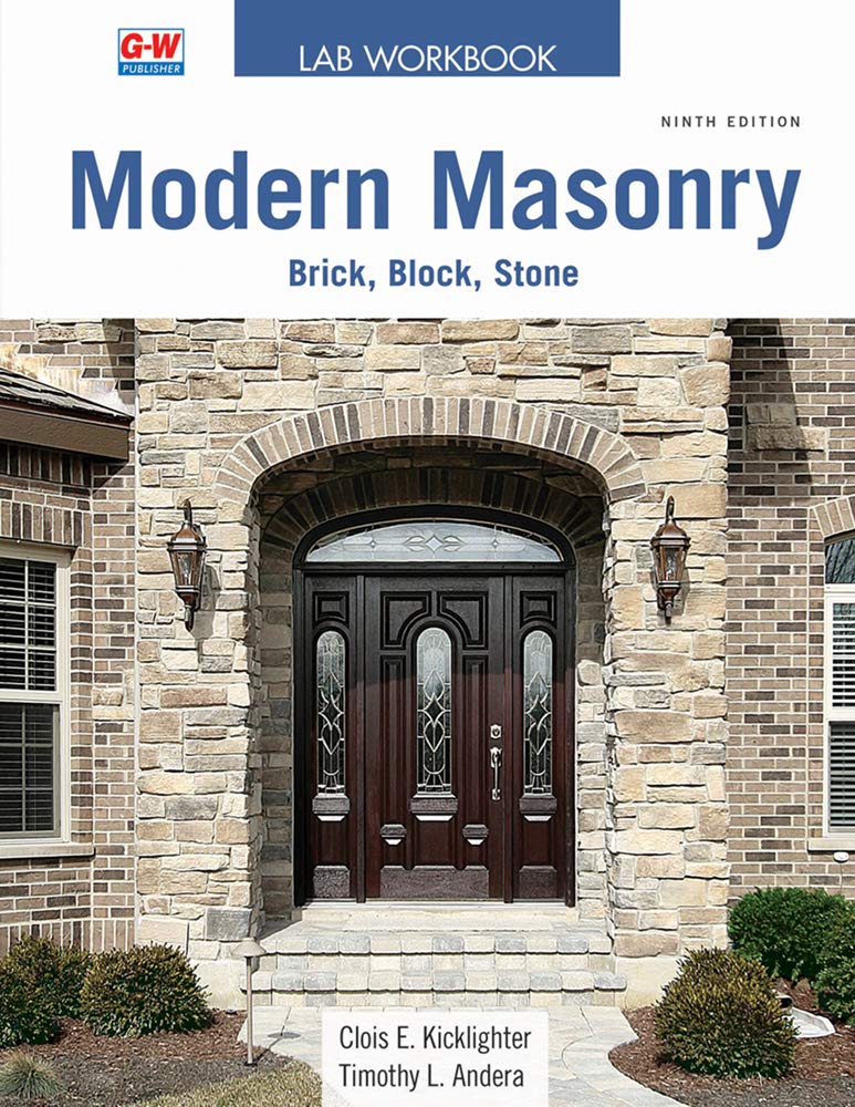 Goodheart-Wilcox Publisher Modern Masonry: Brick, Block, Stone
