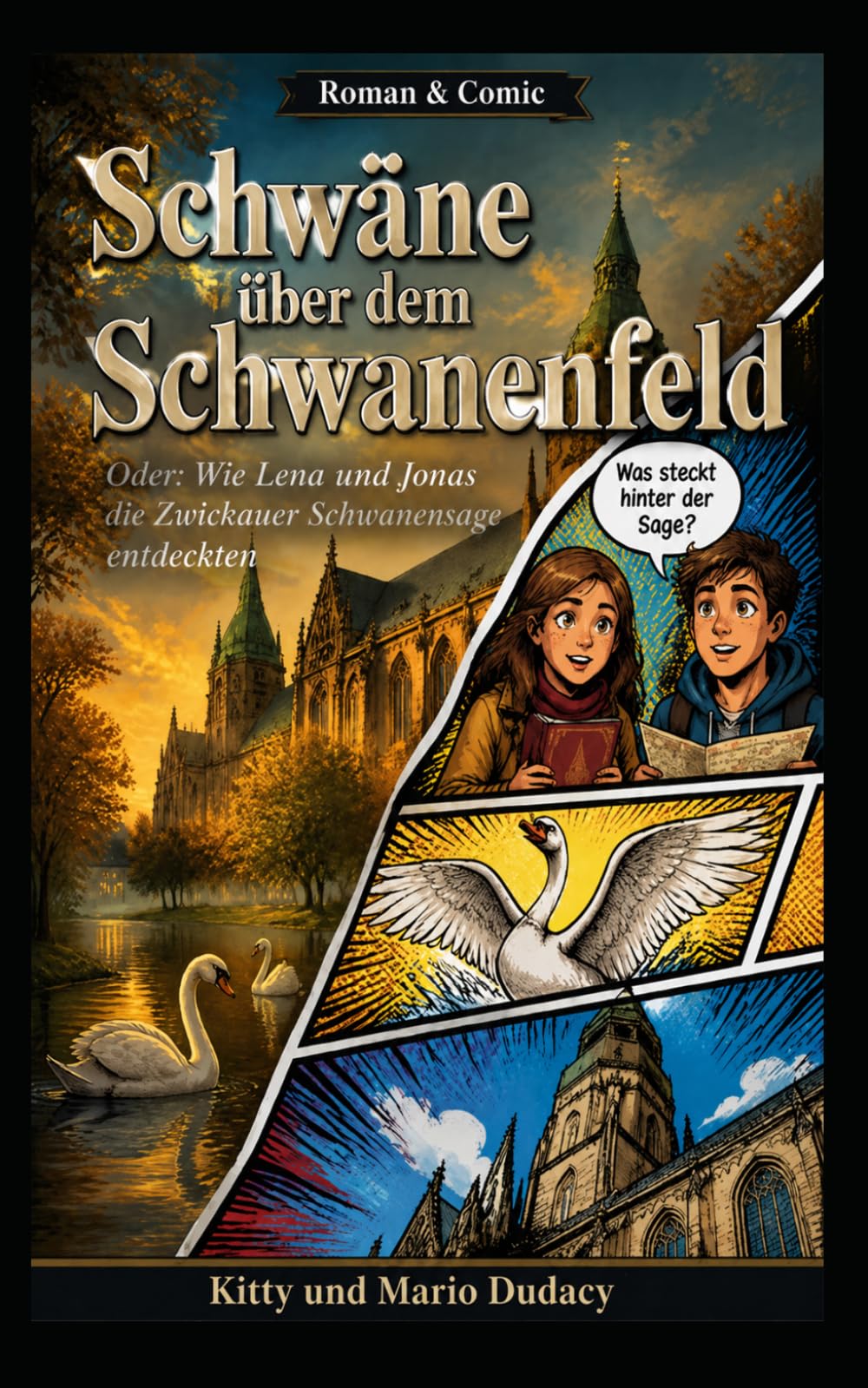 Schwäne über dem Schwanenfeld: Ein Jugendroman über die schönste Sage Sachsens