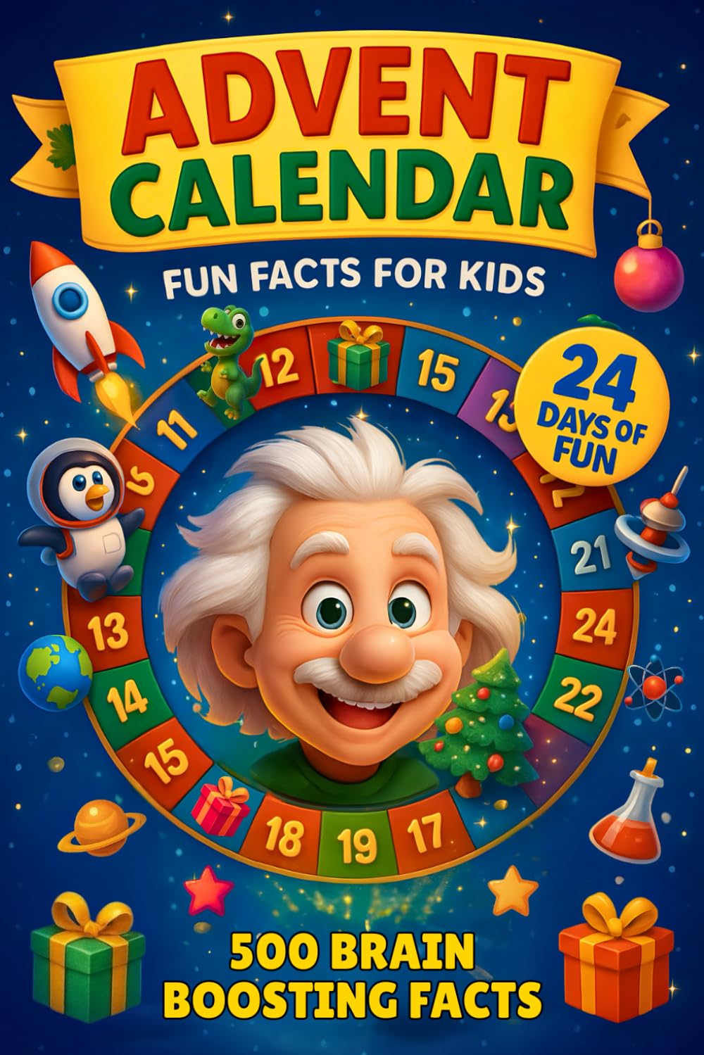 Advent Calendar for Kids: 24 Days of Fun Facts, Brain Games & Learning Fun for Smart Kids | Random Interesting Facts About animals, Science, History and Everything in Between