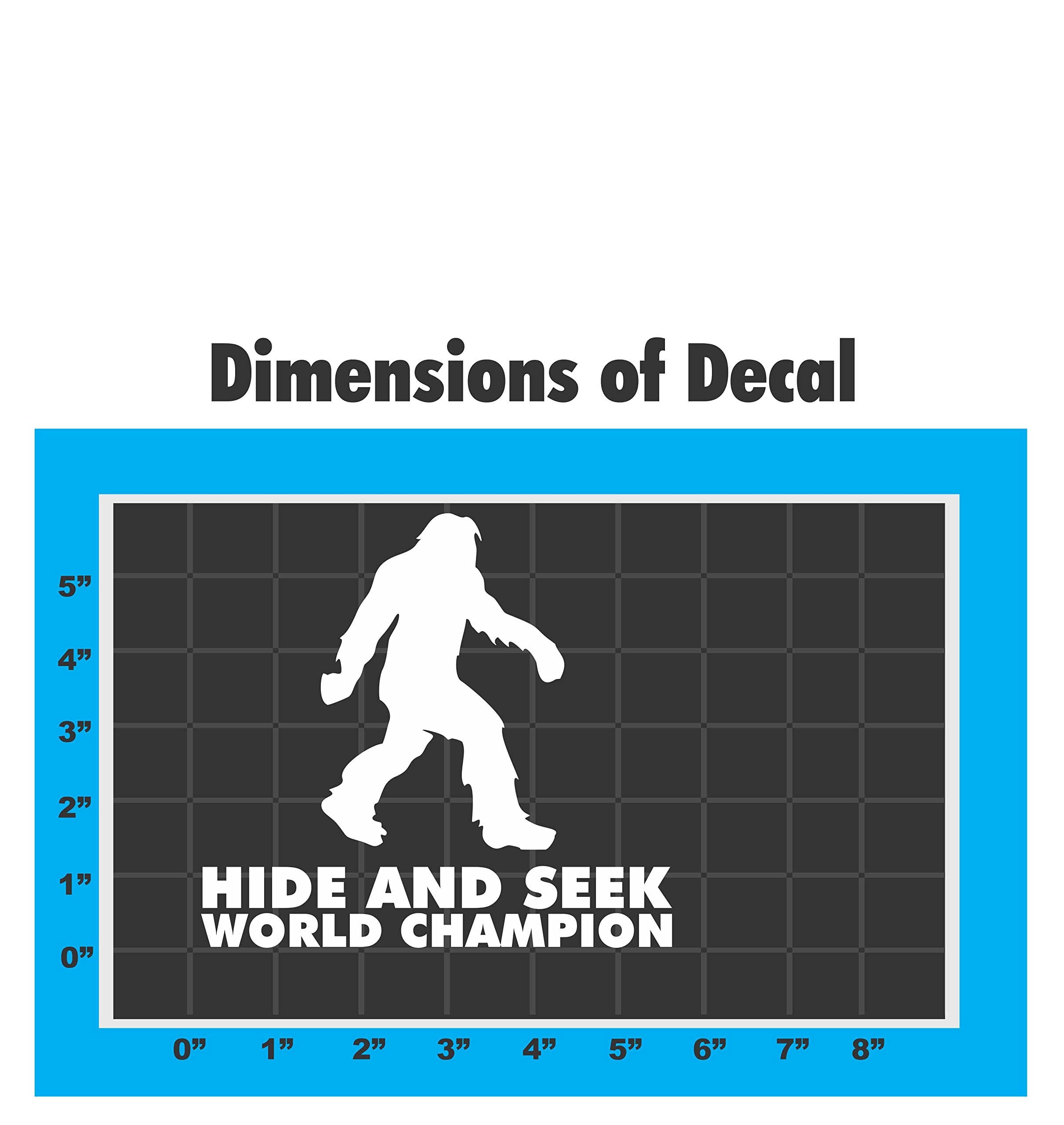 Sticker Connection | Bigfoot Hide and Seek World Champion | Bumper Sticker Decal for Car, Truck, Window, Laptop, Funny Sasquatch | 6.3