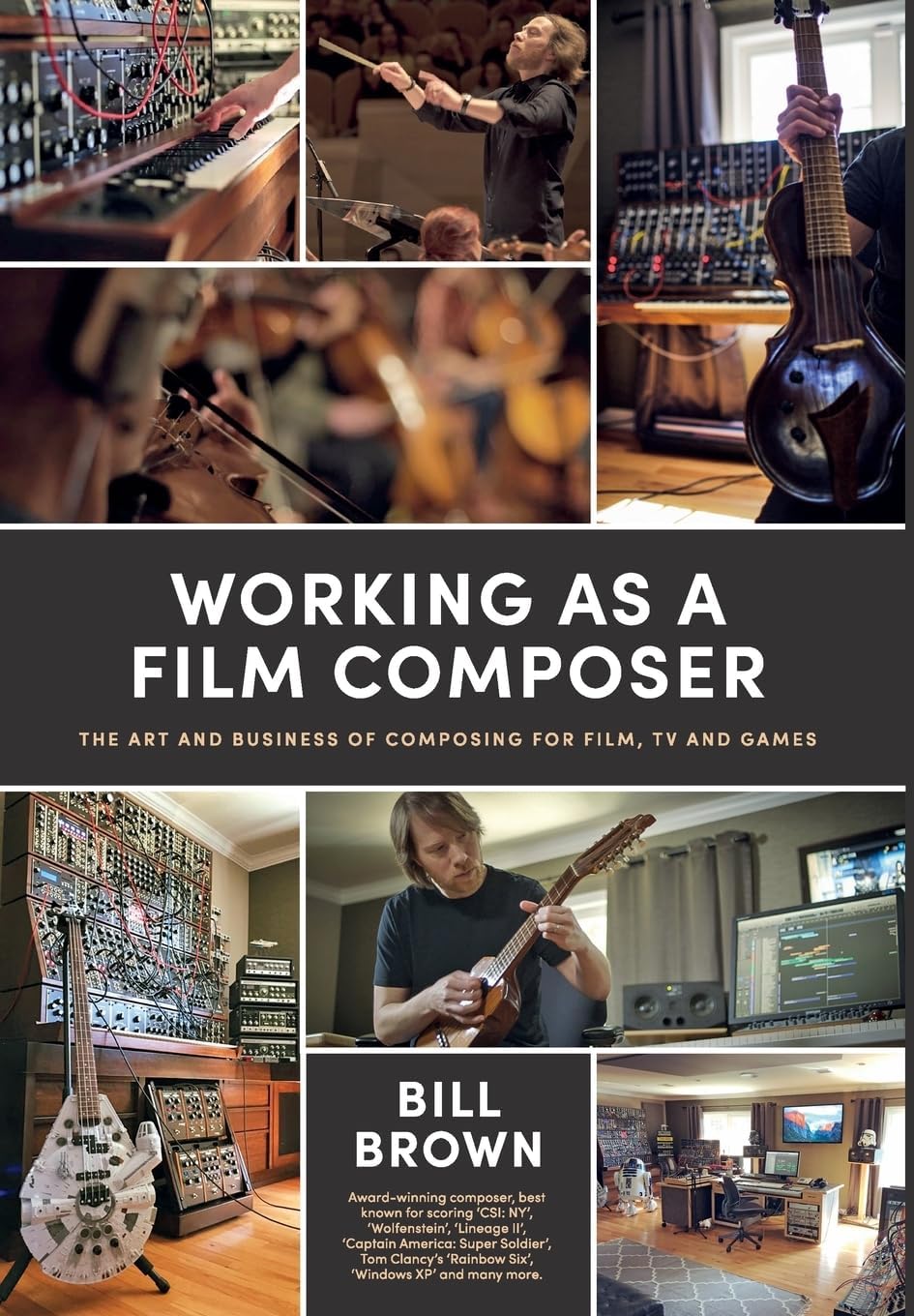 Working as a Film Composer: The Art and Business of Composing for Film, TV and