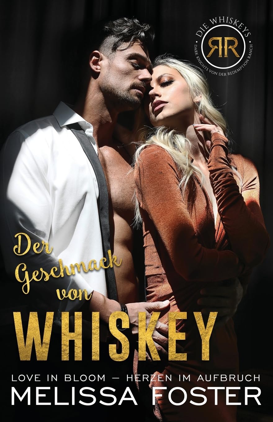 Der Geschmack von Whiskey: Sasha Whiskey: 4 (Die Whiskeys: Dark Knights Von Der Redemption Ranch)