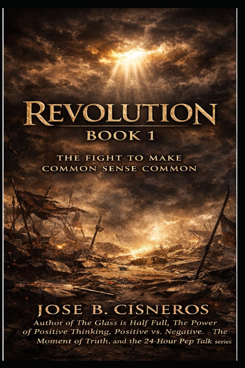 REVOLUTION Book 1: The Fight to Make Common Sense Common (REVOLUTION: The Fight to Make Common Sense Common)