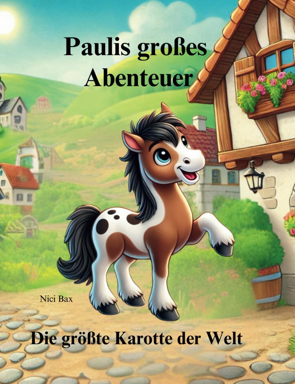 Paulis großes Abenteuer: Die größte Karotte der Welt