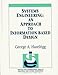 Systems Engineering: An Approach to Information-Based Design