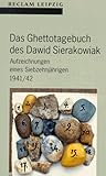  Das Ghettotagebuch des Dawid Sierakowiak: Aufzeichnungen eines Siebzehnjährigen 1941/42