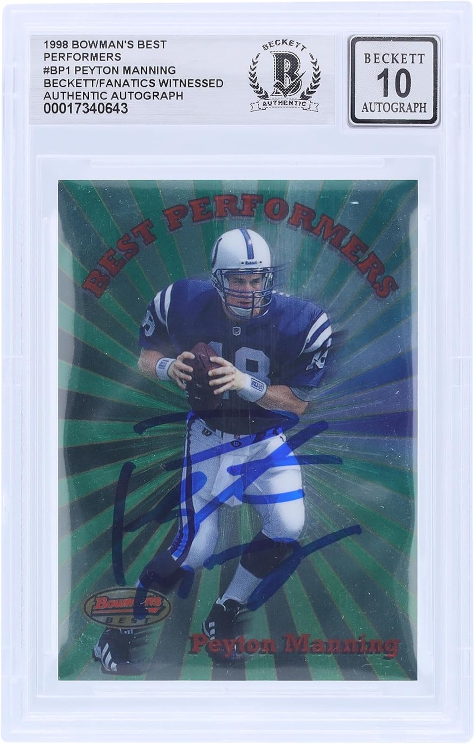 Peyton Manning Indianapolis Colts Autographed 1998 Bowman's Best Performers #BP1 Beckett Fanatics Witnessed Authenticated 10 Rookie Card - Football Slabbed Autographed Rookie Cards