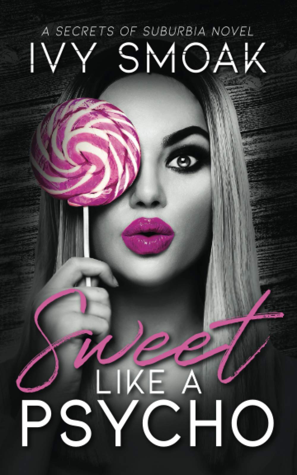 Sweet Like a Psycho (Secrets of Suburbia)