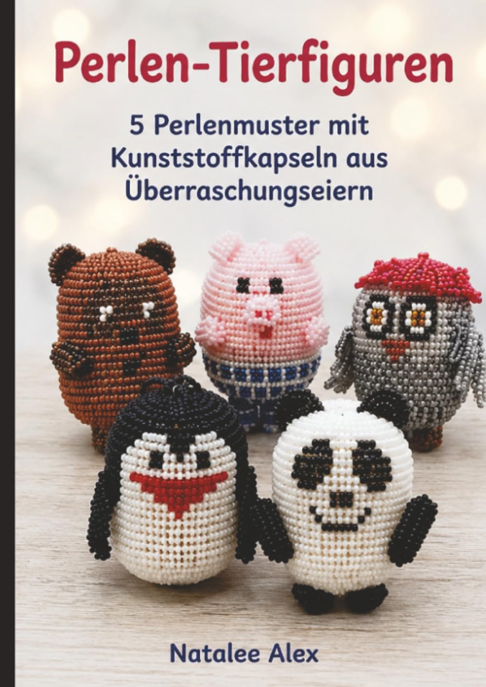 5 niedliche Tiere aus Perlen: Schritt-für-Schritt-Anleitungen mit Kunststoffkapseln für Anfänger