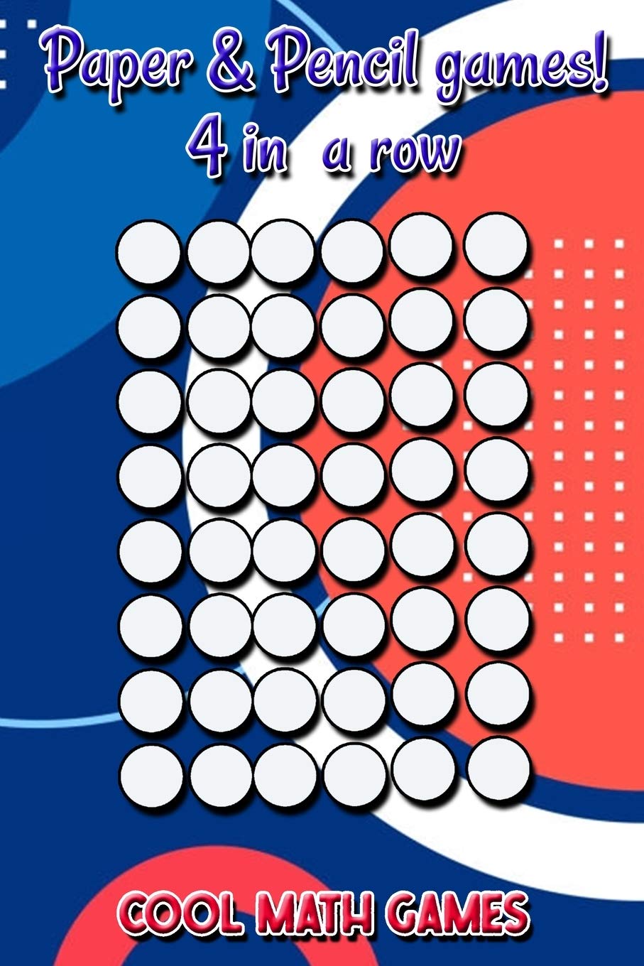 Paper & Pencil Games! 4 in a row: Cool math games: Amazon.co.uk: Diptos  Press House: 9781658992886: Books