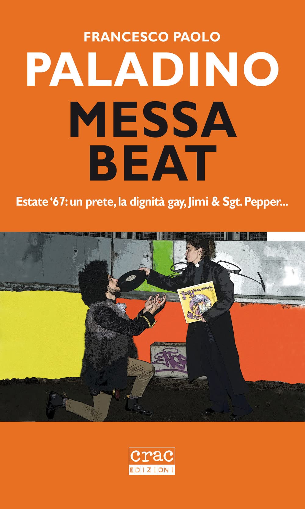 Messa Beat. Estate '67: Un Prete, La Dignità Gay, Jimi & Sgt. Pepper... - 4