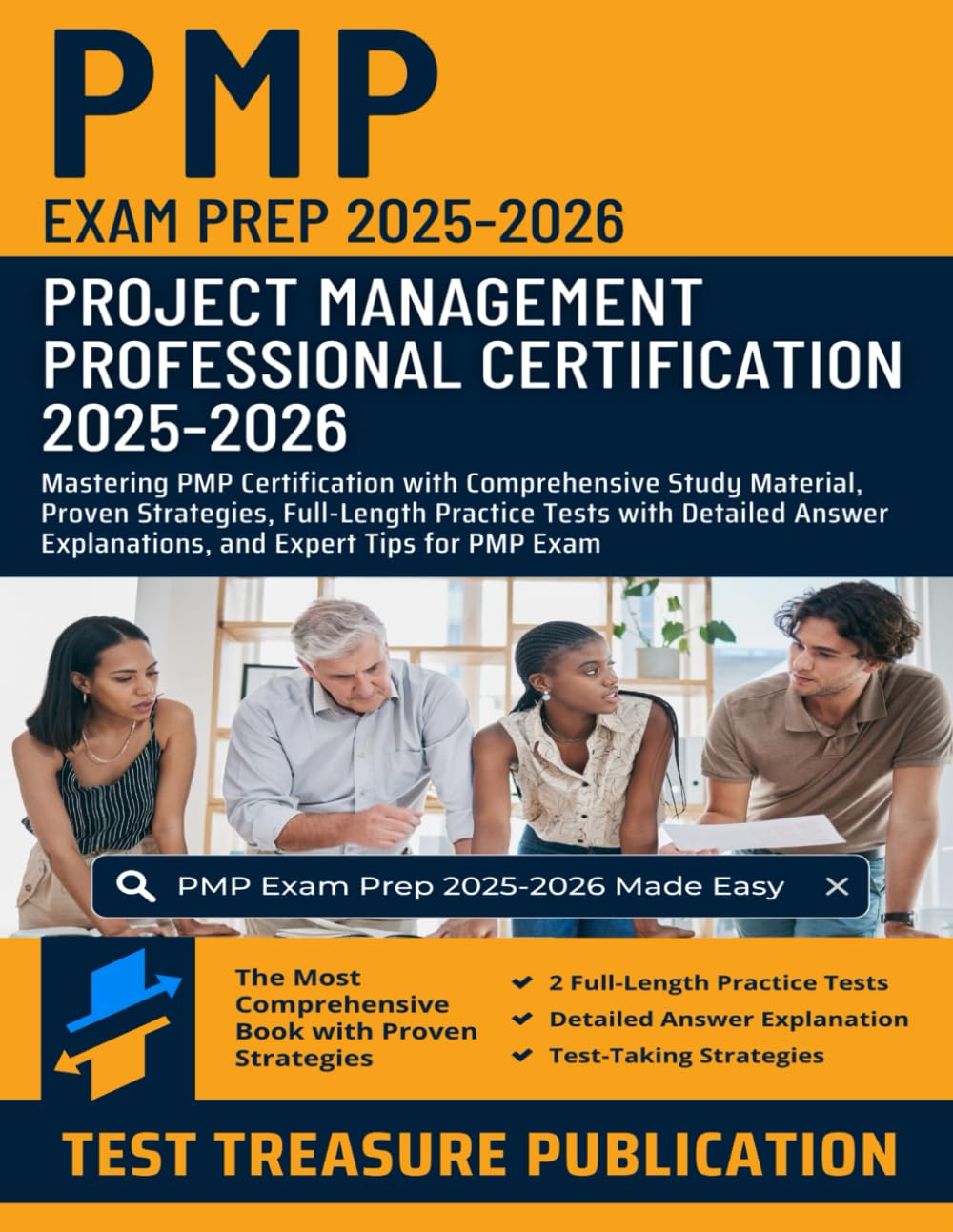 PMP Exam Prep Study Guide 2025-2026: Project Management Professional Certification: Mastering PMP Certification with Comprehensive Study Material, ... Tests with Detailed Answer Explanations