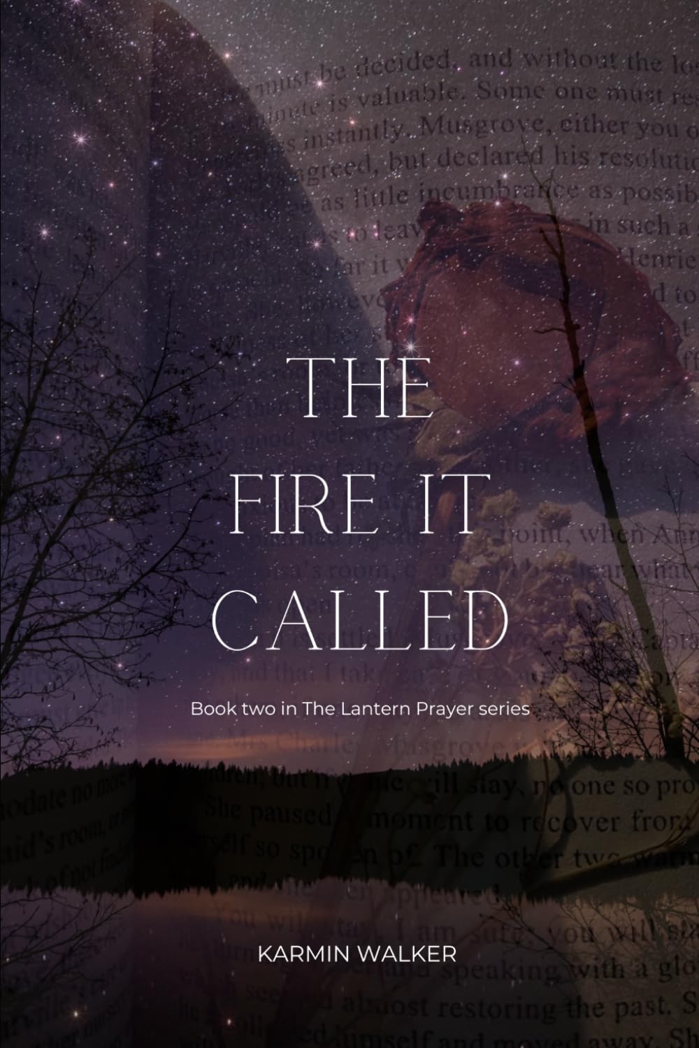 The Fire It Called: Book two in the Lantern Prayer series