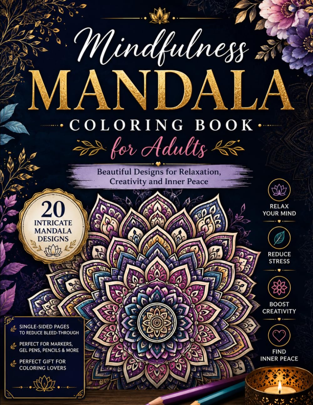 Mindfulness Mandala Coloring Book for Adults: Beautiful Designs for Relaxation, Creativity and Inner Peace