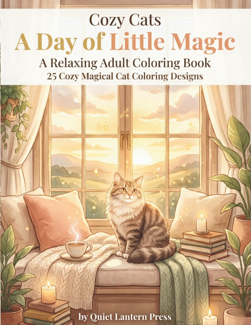 Cozy Cats: A Day of Little Magic: A Relaxing Adult Coloring Book with Cozy Cats, Gentle Magic, and Peaceful Everyday Moments (Whiskers Coloring Series)