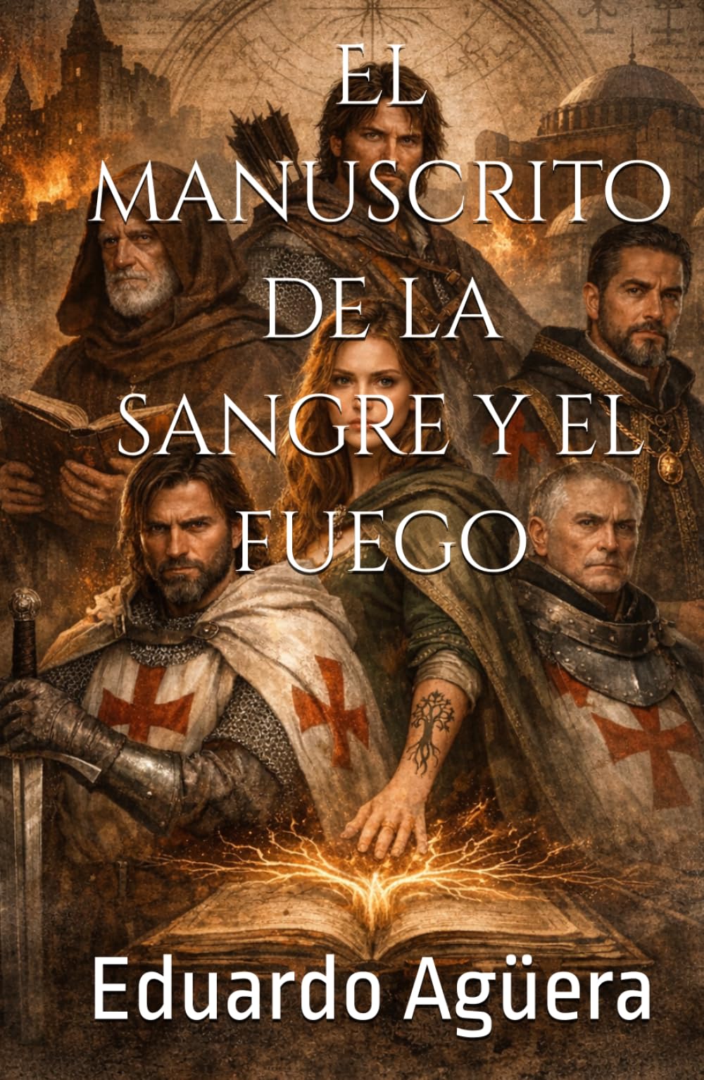 El manuscrito de la sangre y el fuego: Una novela de aventuras épicas en la Edad Media, con misterio y suspense. (Novelas ejemplares del autor)