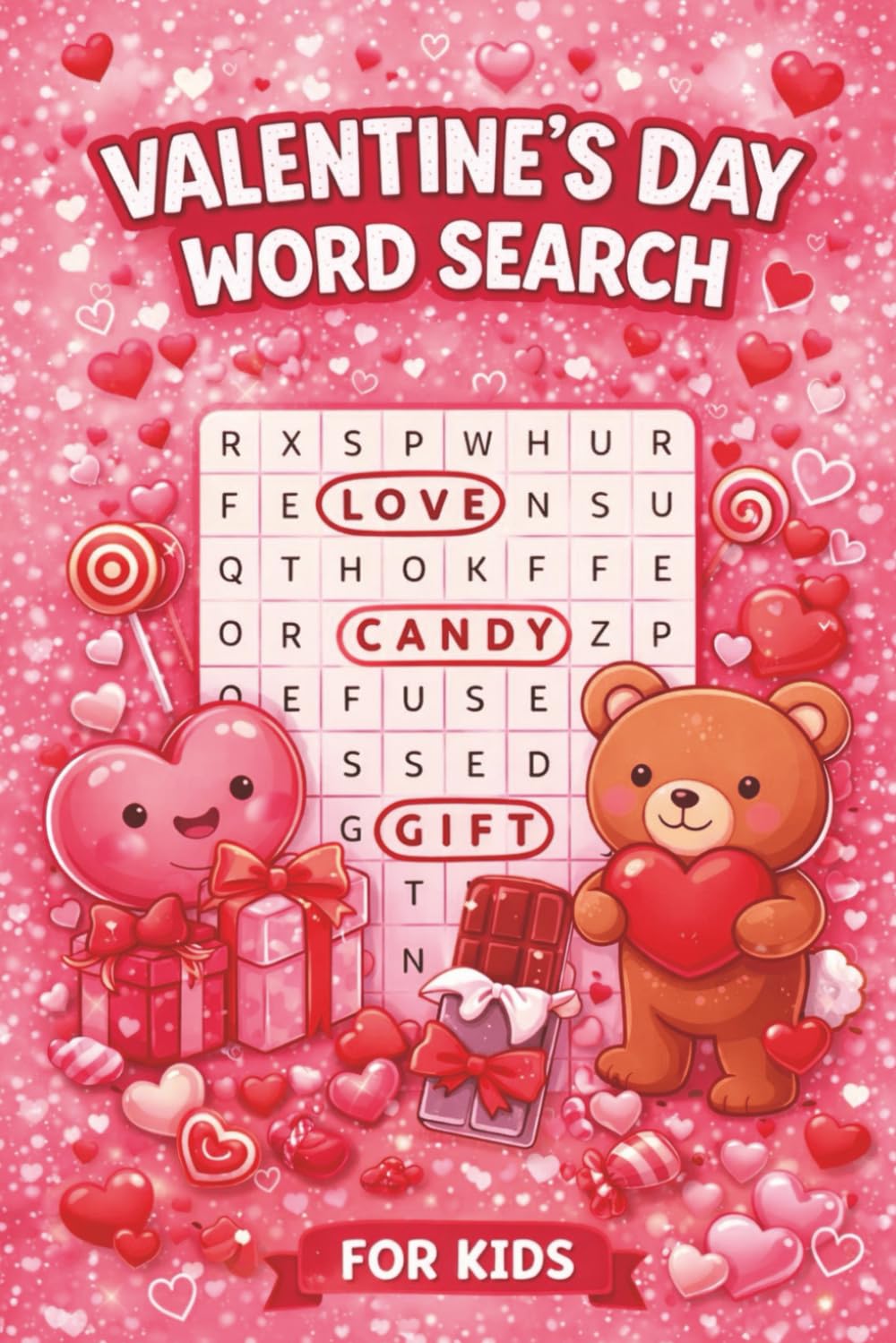 Valentine's Day Word Search For Kids: A Valentine’s Day Word Search Gift for Children, Classrooms, and Families. Fun Word Puzzles to Celebrate Love and Friendship.