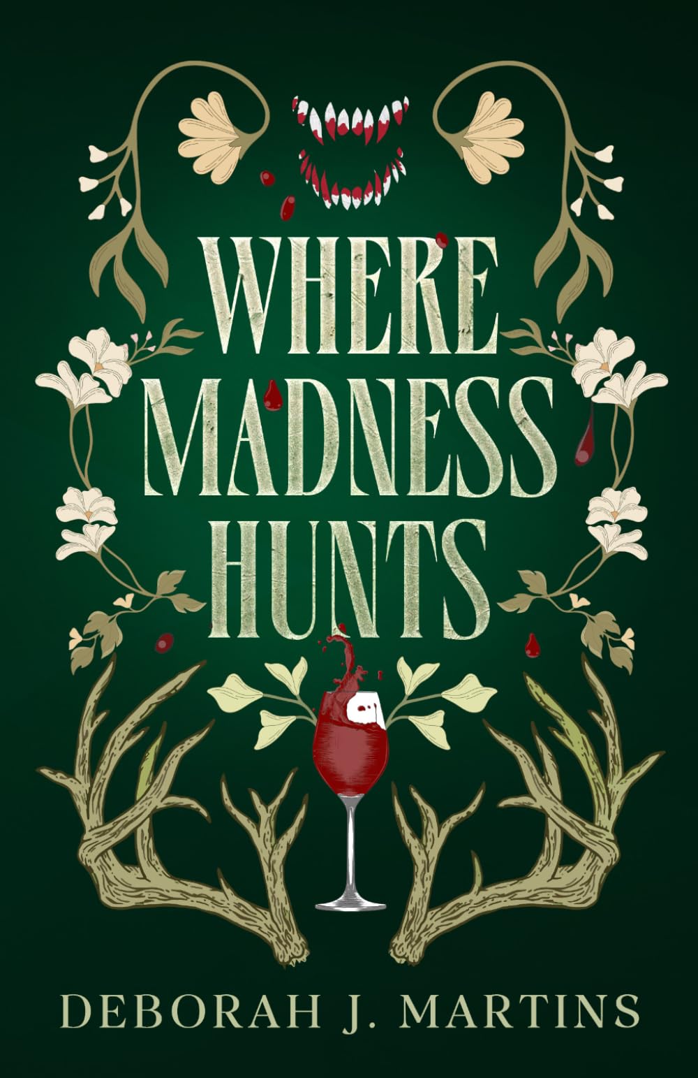Where Madness Hunts: A dark fantasy romance