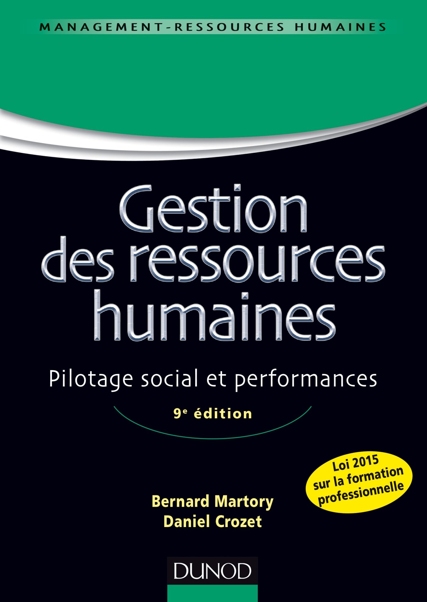 Ressources Humaines 3e éd : Le manuel complet des compétences RH - 5