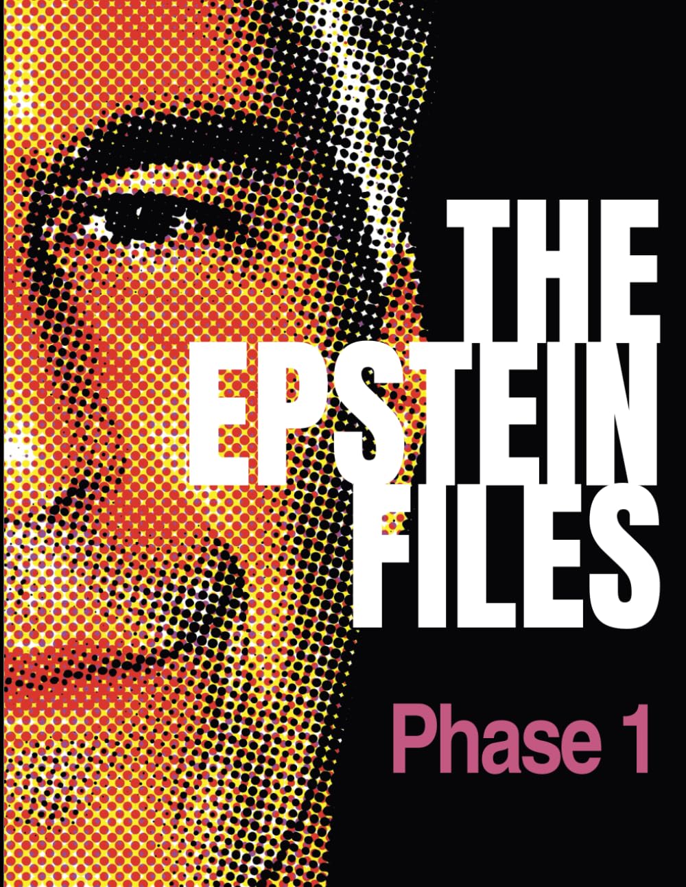 The Epstein Files, Phase 1: The First Glimpse into Jeffrey Epstein's Network of Crimes