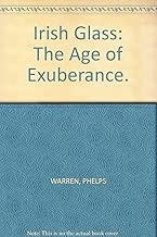 IRISH GLASS - The Age of Exuberance