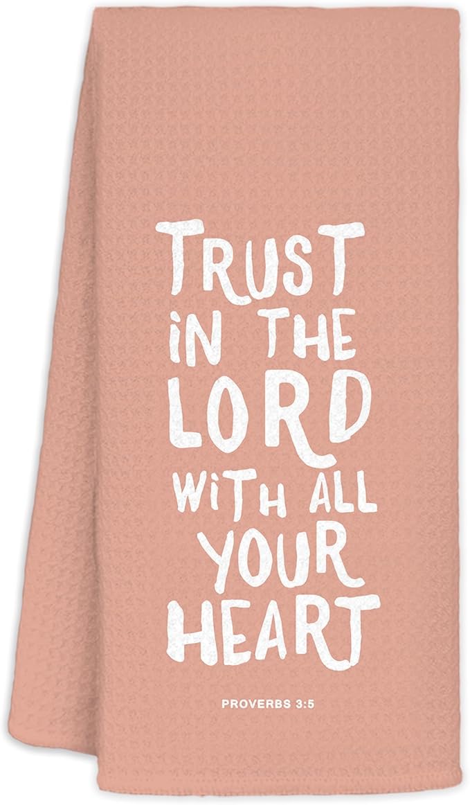 Christian Decor Kitchen Towels, Trust in the Lord With All