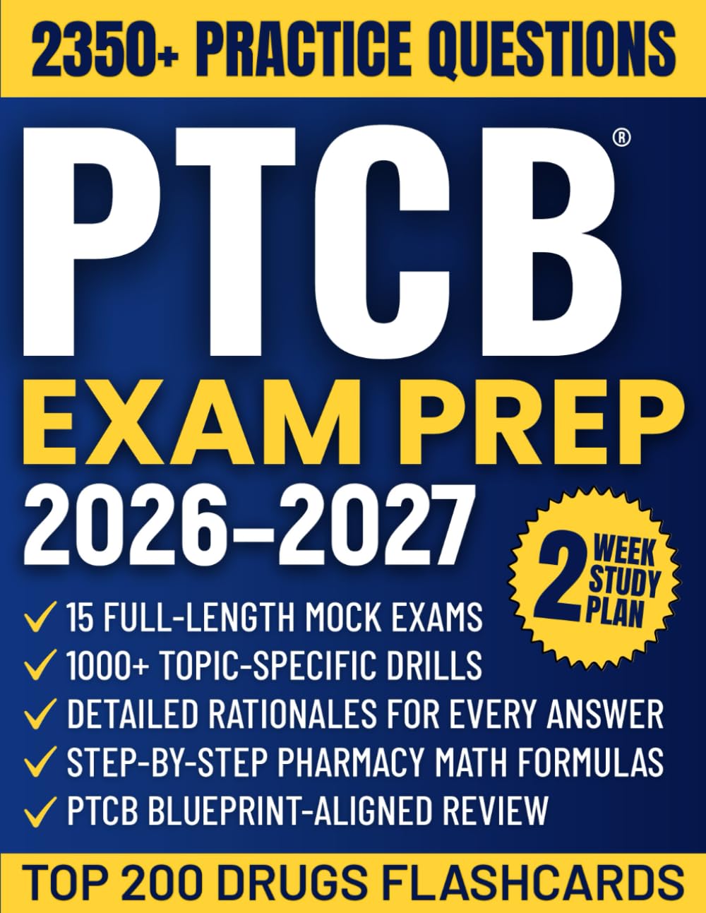 PTCB Exam Prep: The All-in-One Study Guide to Master the Pharmacy Technician Certification Exam | High-Yield Review, Top 200 Drugs Flashcards & 15 Full-Length Practice Tests with Answer Explanations
