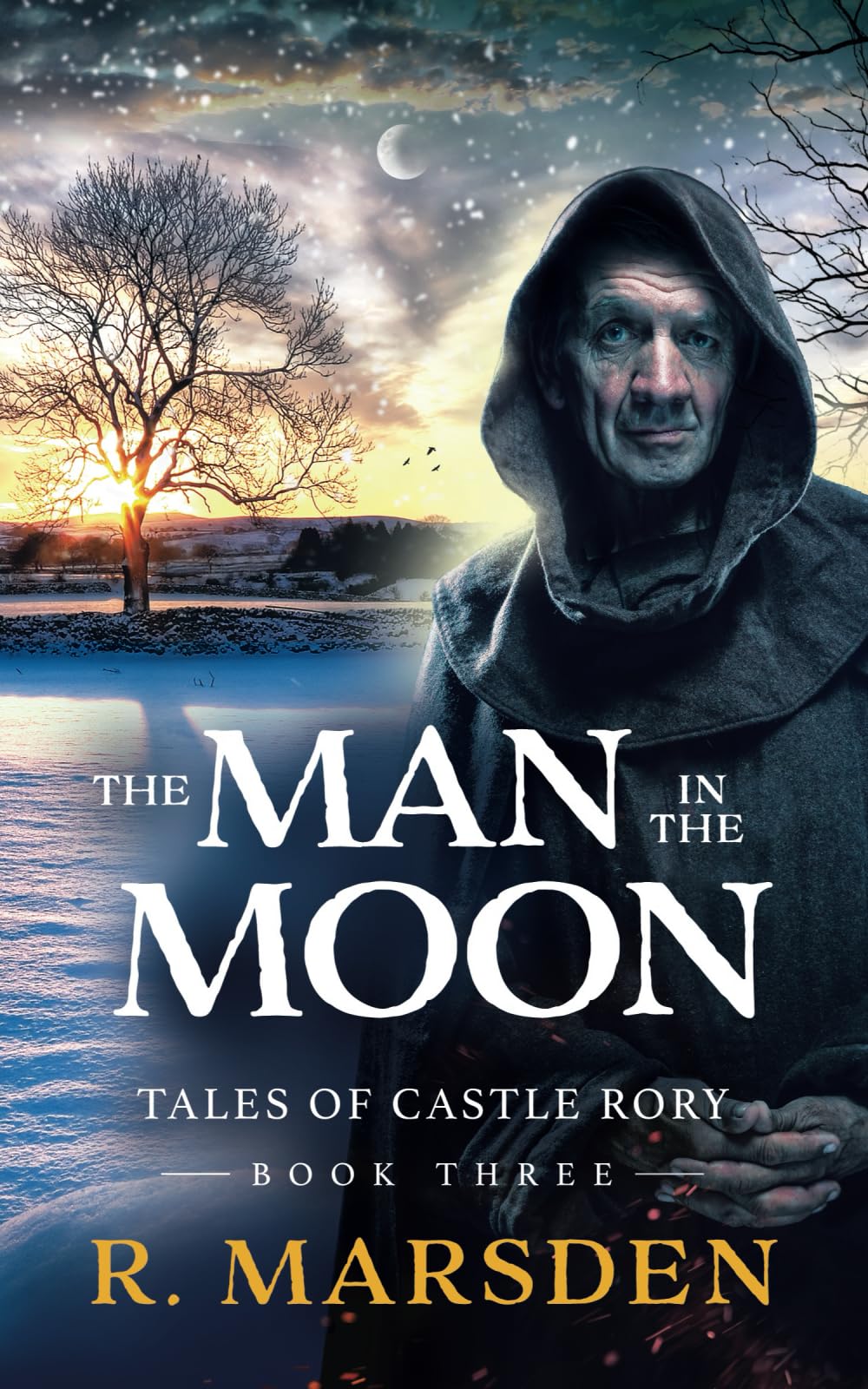 The Man in the Moon: A Medieval Fantasy Adventure (Tales of Castle Rory)