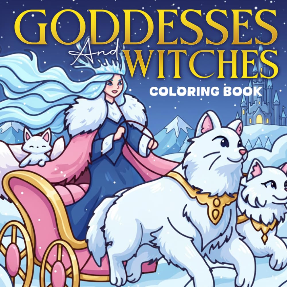 Goddesses & Witches Coloring Book: Cute Sorcery Characters Coloring Pages with Enchanted Worlds, and Cute Mystic Adventures for Adults and Teens Enjoying Relaxing Artistic Escape
