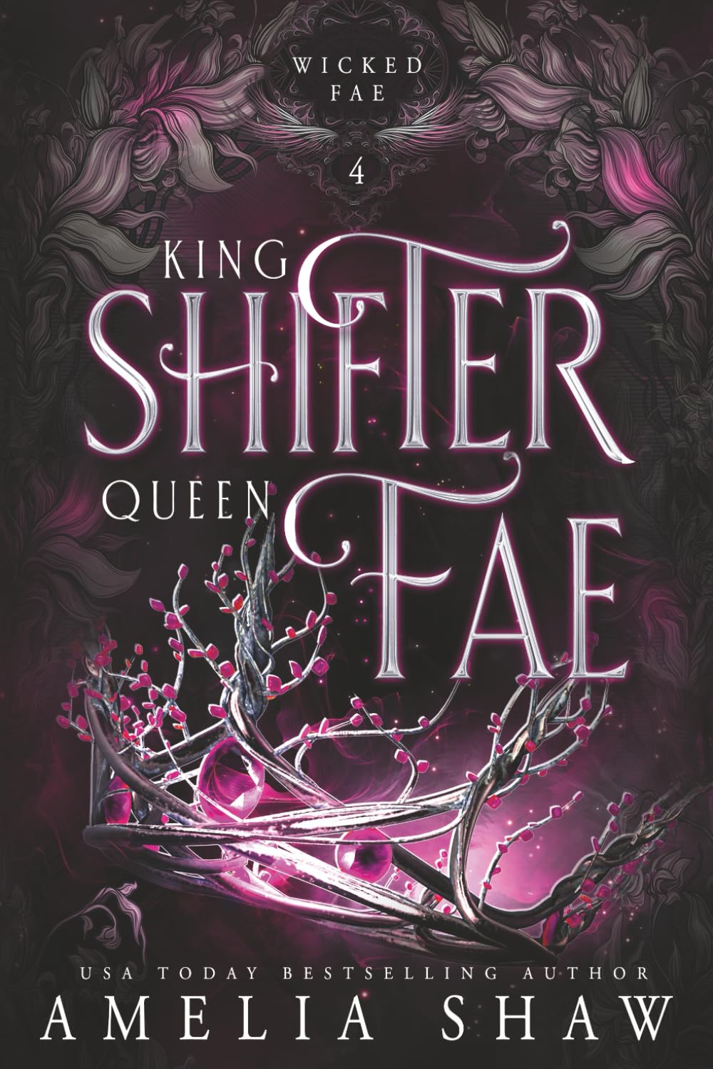 King Shifter and Queen Fae (Wicked Fae)