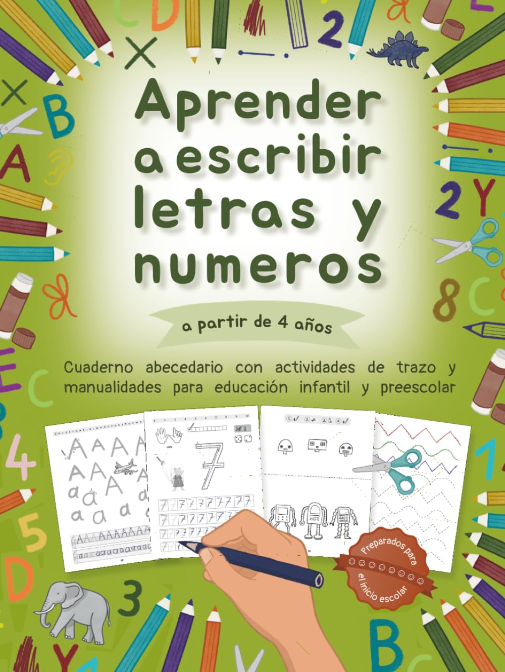 Aprender a escribir letras y números a partir de 4 años: Cuaderno abecedario con actividades de trazo y manualidades para educación infantil y preescolar